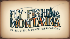 Fly Fishing Montana 2